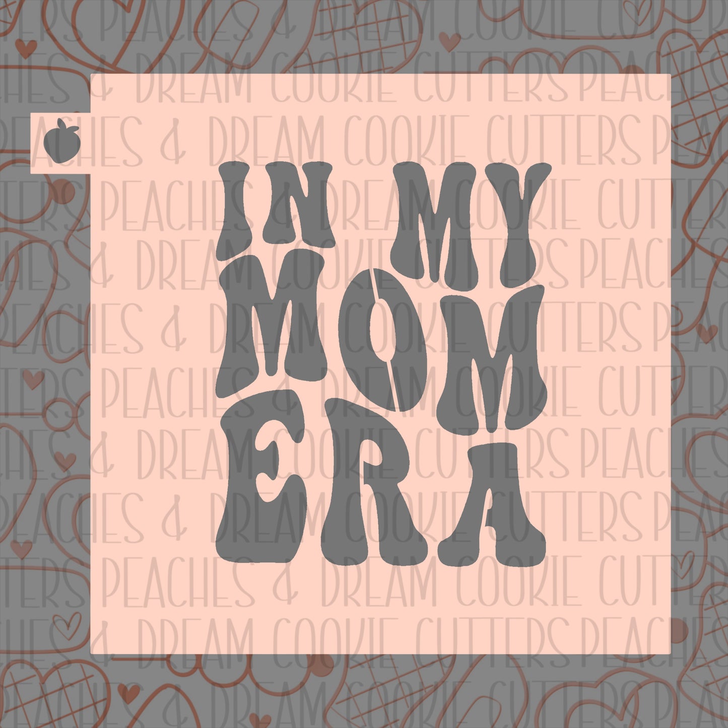 Mom Era Stencil