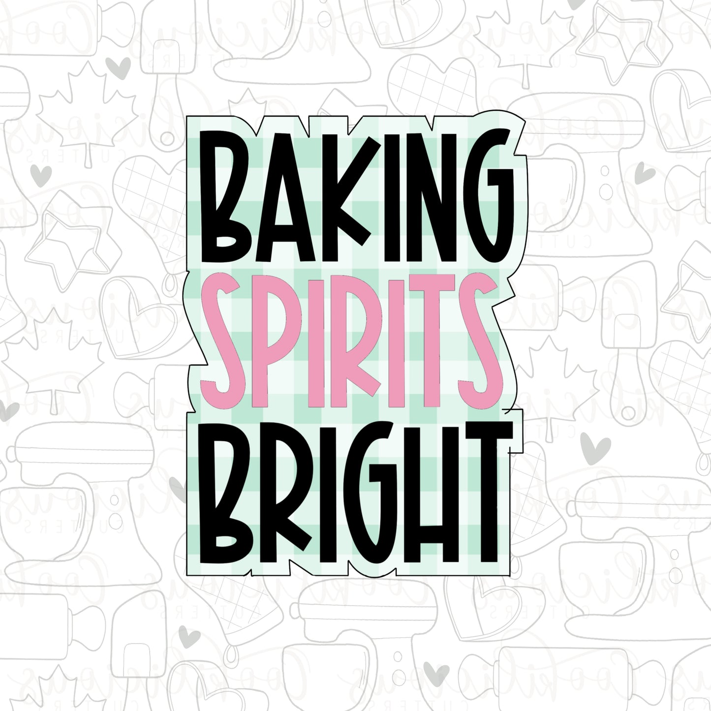 STL - BAKING SPIRITS BRIGHT