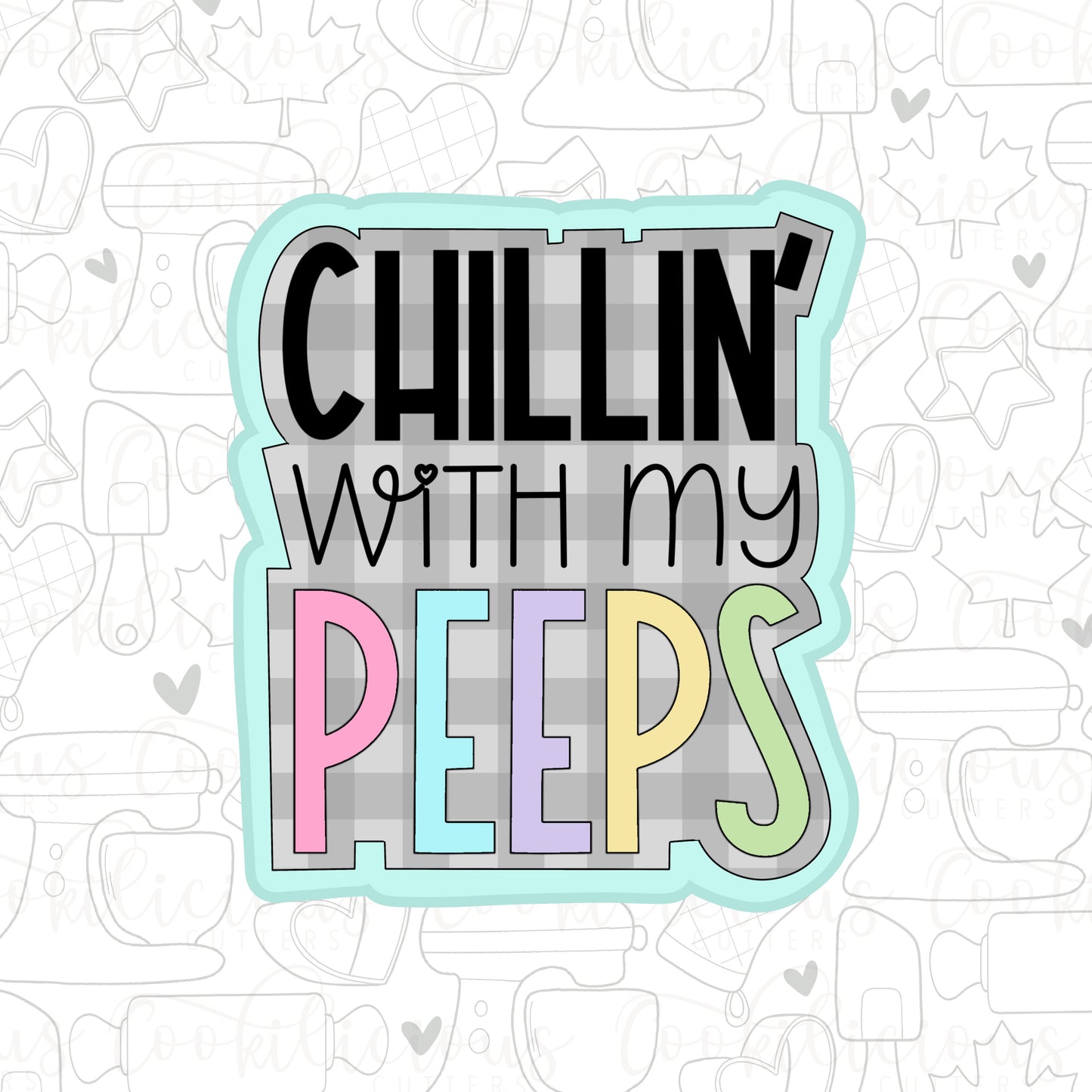 STL - CHILLIN WITH MY PEEPS PLAQUE