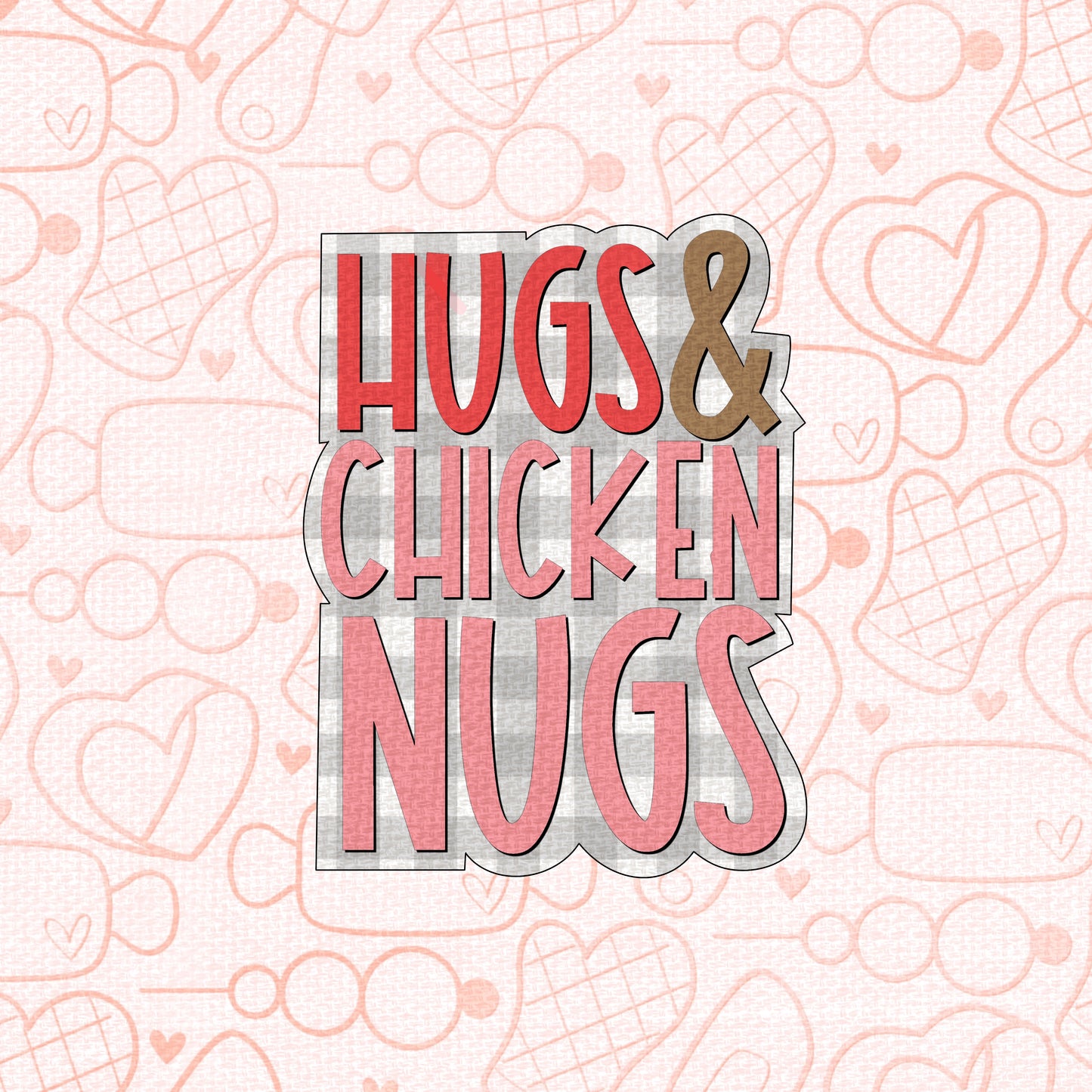 STL - HUGS & NUGS PLAQUE