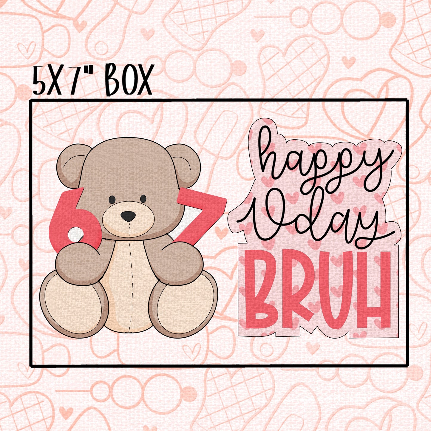 STL - VDAY BRUH SET