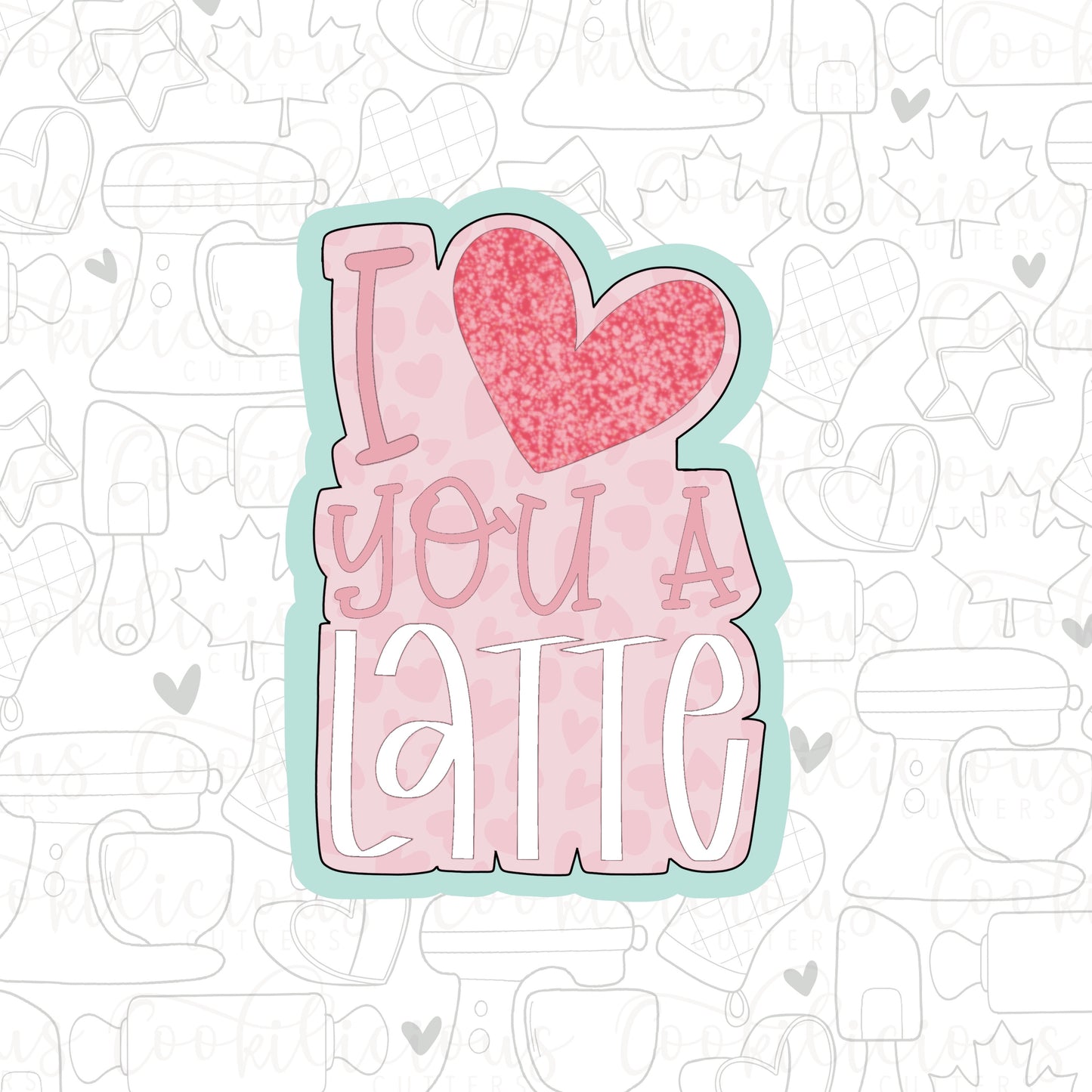 STL - LOVE YOU A LATTE PLAQUE