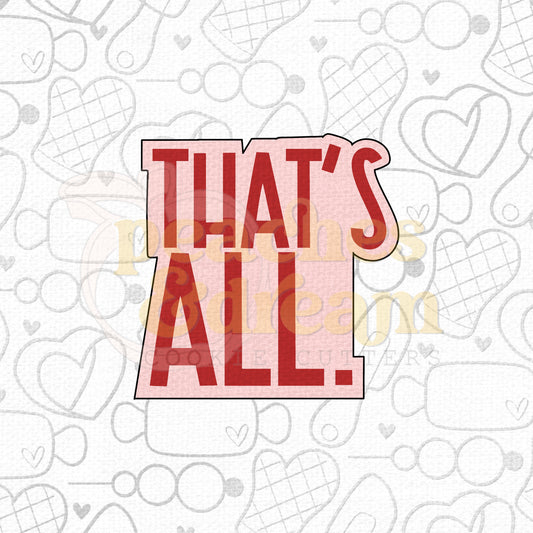 STL -  THAT'S ALL PLAQUE