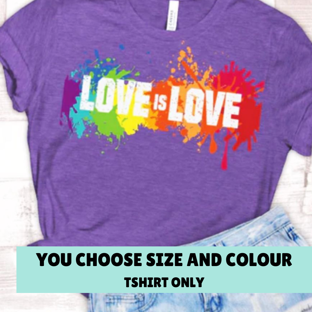 LOVE IS LOVE Shirt - CLEARANCE